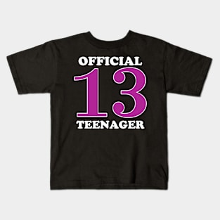 13 official teenager Kids T-Shirt